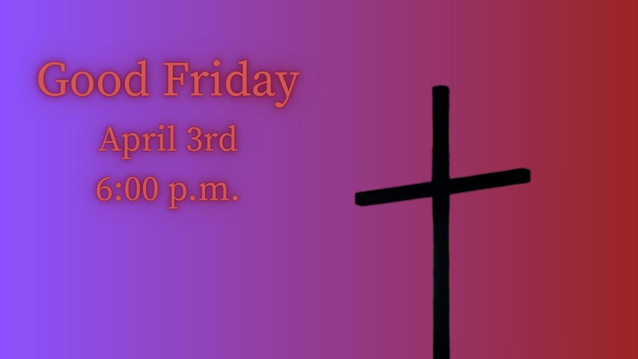 04-03-26 - Good Friday